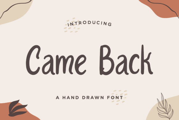Came Back Font: Sweet Handwritten Style for Digital Marketing