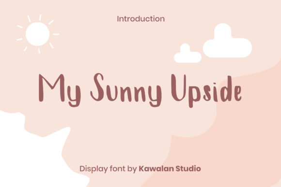 My Sunny Upside Font Review for Friendly Branding